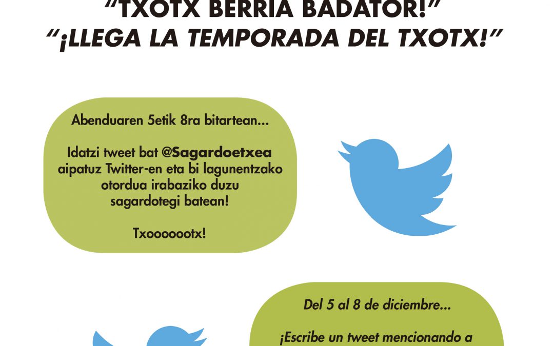 Tuiteroentzako “Txotx berria badator!” zozketa.
