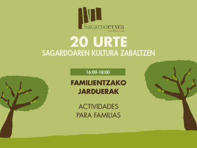 Sagardoetxea 20. urteurrena: Familientzako jarduerak